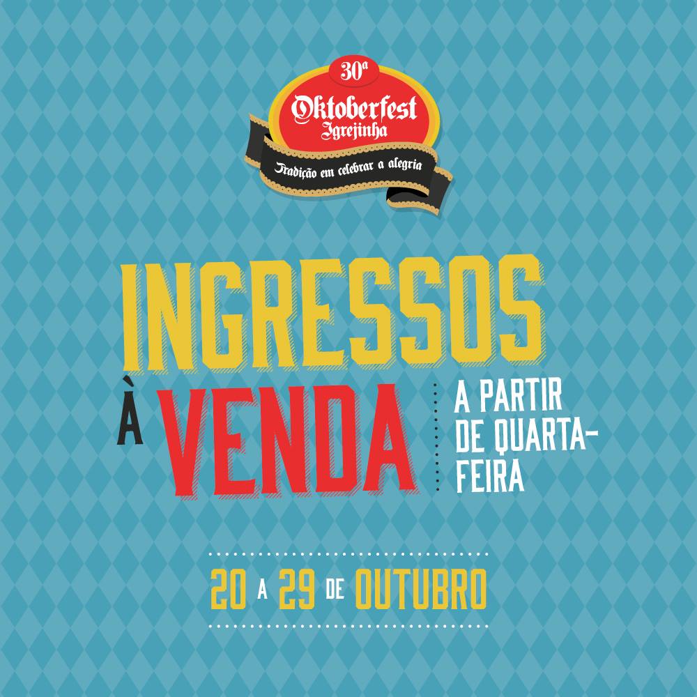 Ingressos à venda para 30ª Oktoberfest de Igrejinha