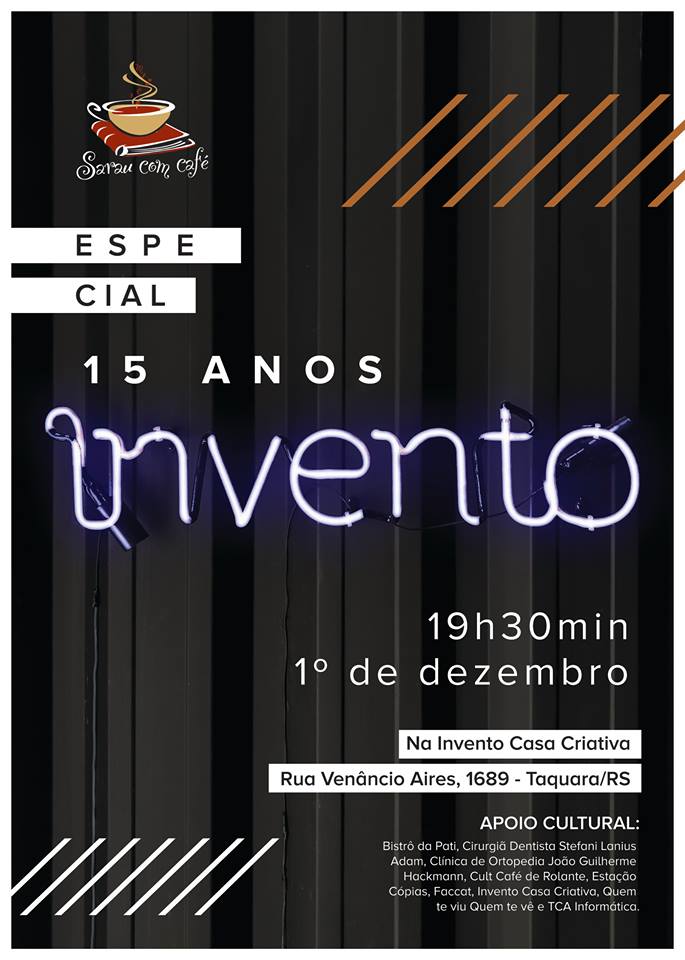 Último sarau do ano homenageia os 15 anos da Invento Casa Criativa nesta sexta-feira