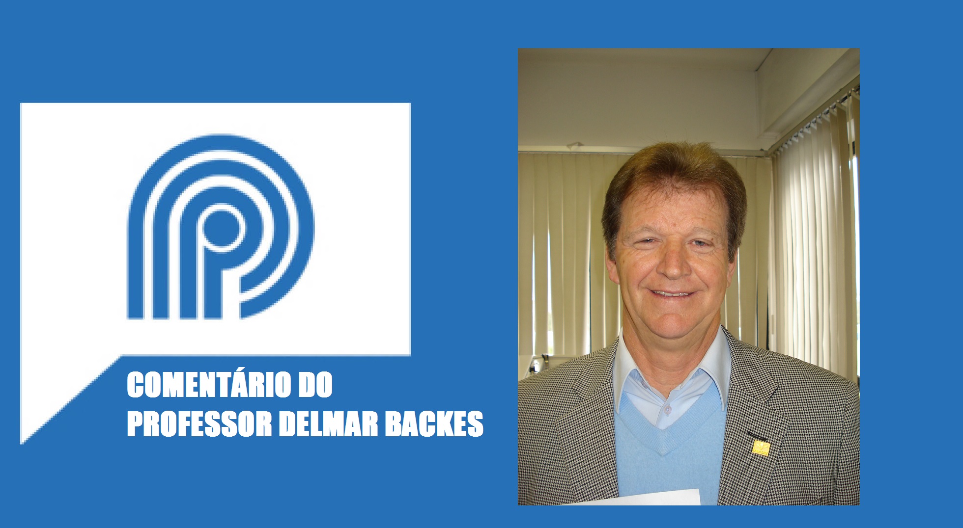 Ouça o comentário do professor Delmar Backes na Rádio Taquara
