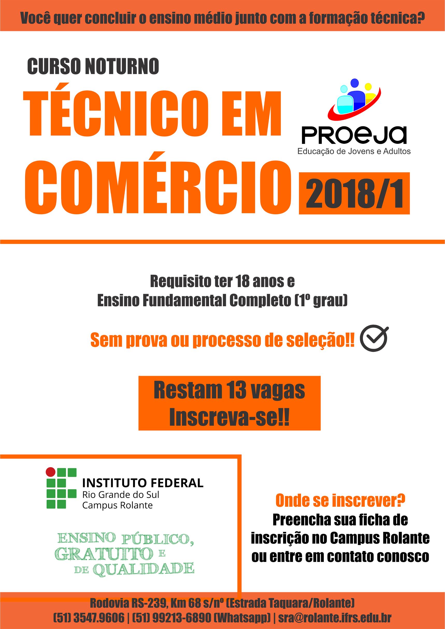 Campus do Instituto Federal em Rolante oferece vagas remanescentes do curso Técnico em Comércio