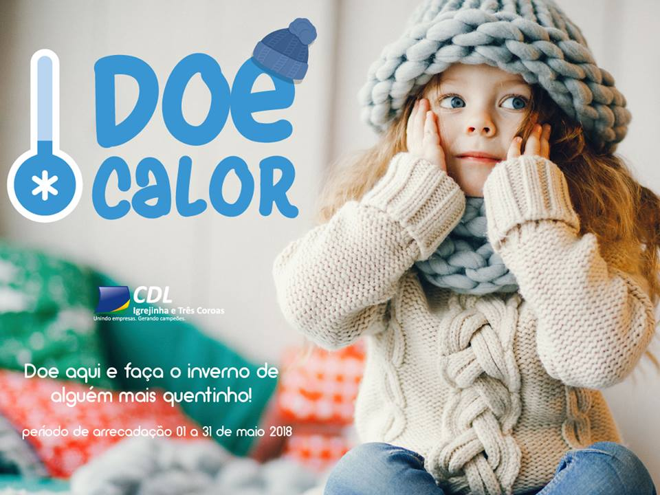 CDL de Igrejinha e Três Coroas incentiva a solidariedade com a campanha Doe Calor