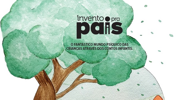 Invento Pra Pais debaterá infância dos seis aos 10 anos