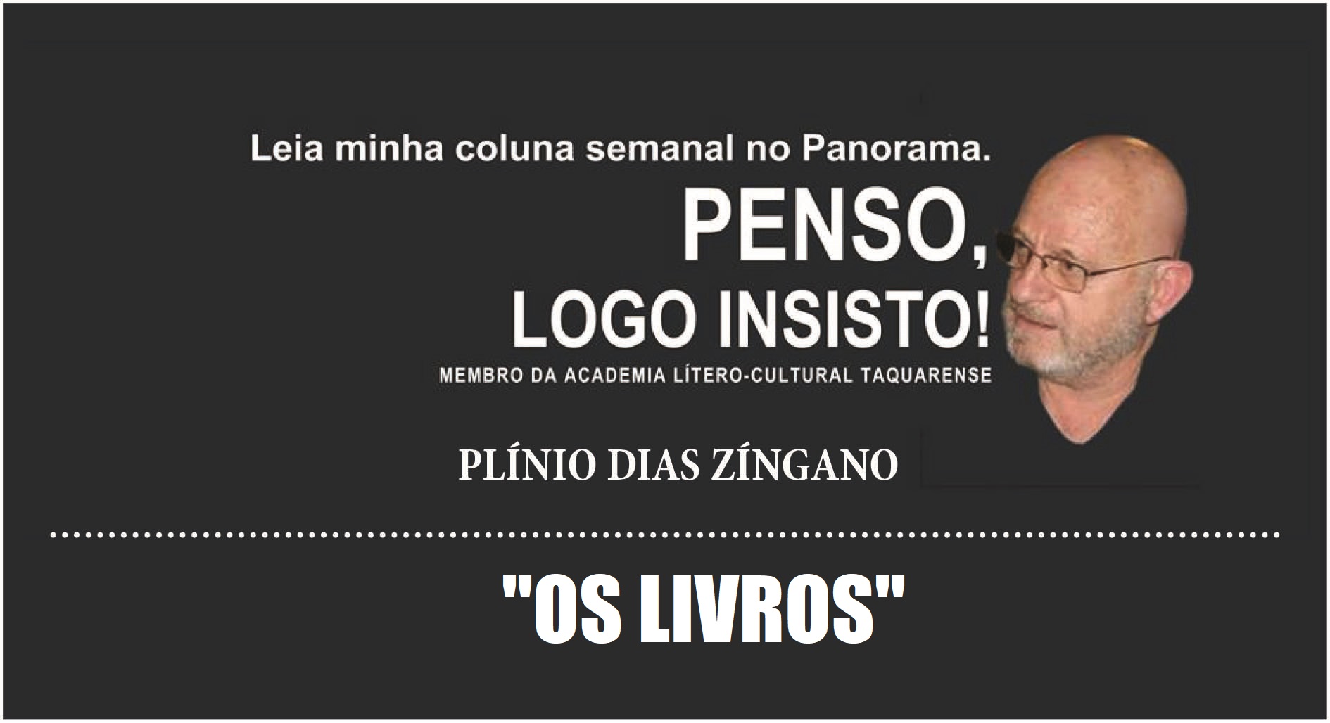 Os Livros, por Plínio Zíngano