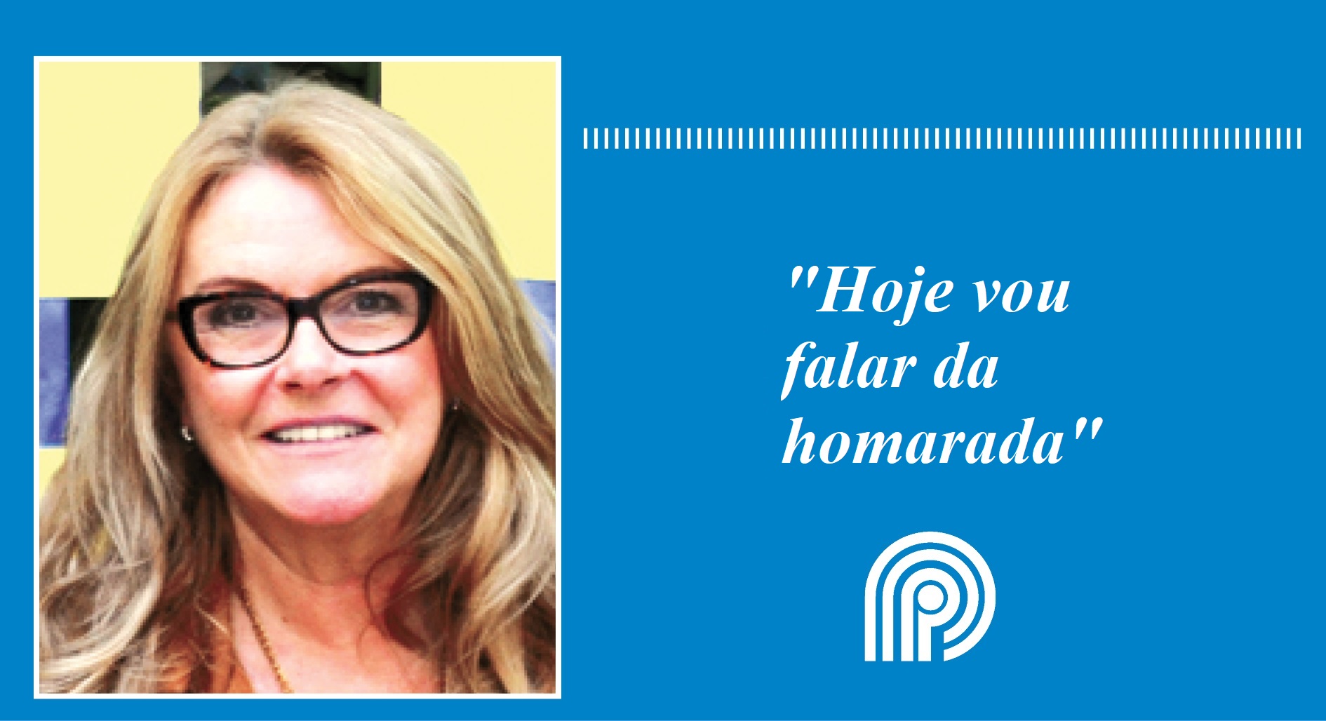 Hoje vou falar da homarada, por Inge Dienstmann