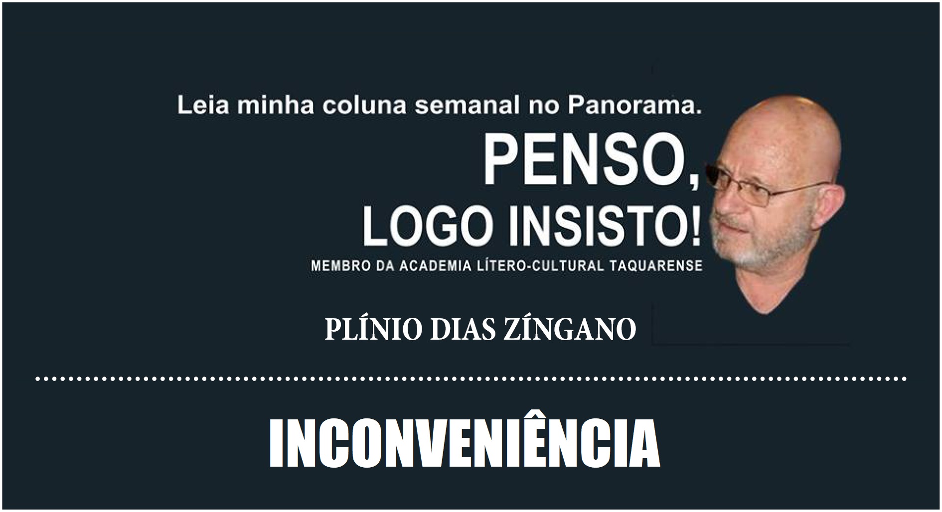 Inconveniência, por Plínio Zíngano