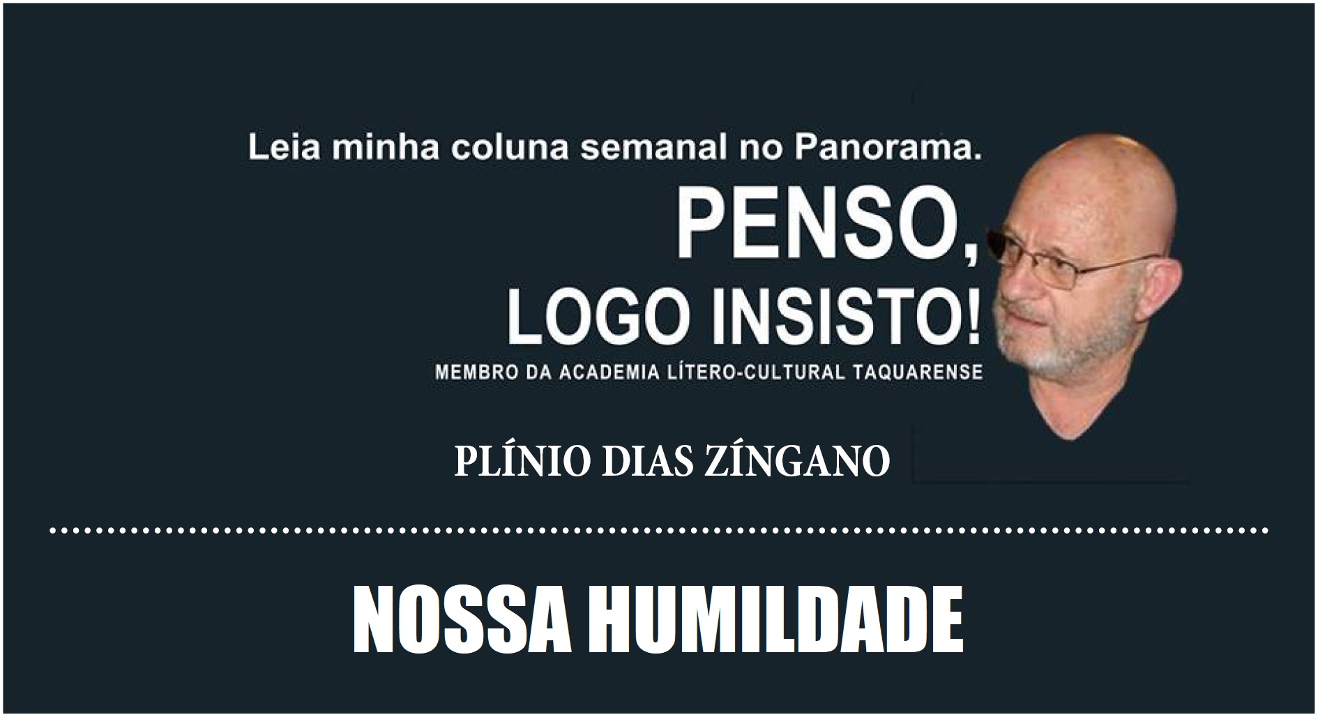 Nossa Humildade, por Plínio Zíngano