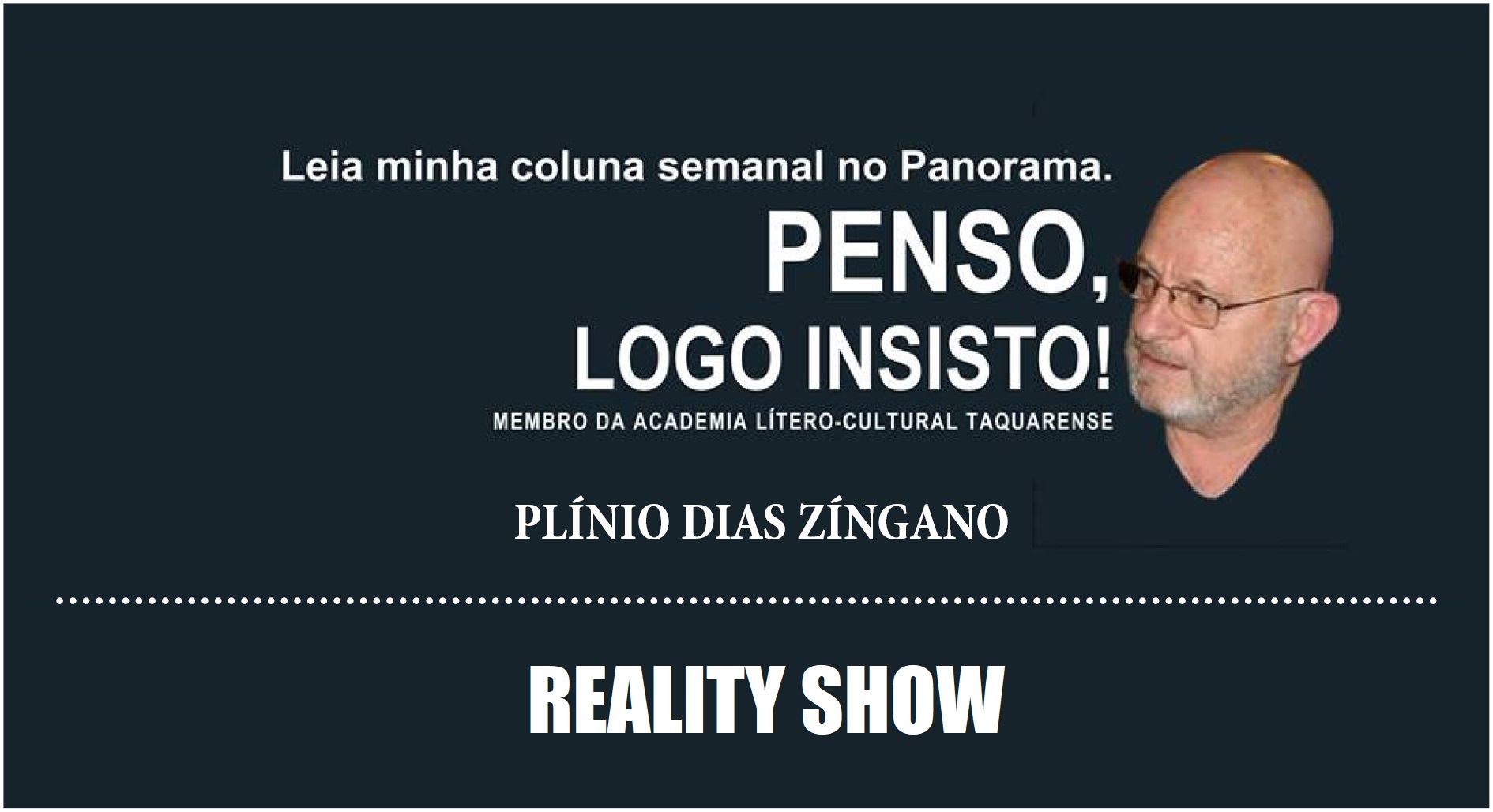Reality show, por Plínio Dias Zíngano