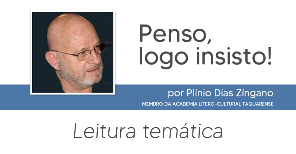 Leitura temática, por Plínio Dias Zíngano