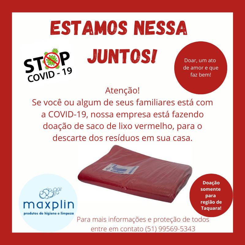 Stop Covid-19: empresa taquarense promove doação de sacos vermelhos para o descarte do lixo de pessoas infectadas pelo novo coronavírus