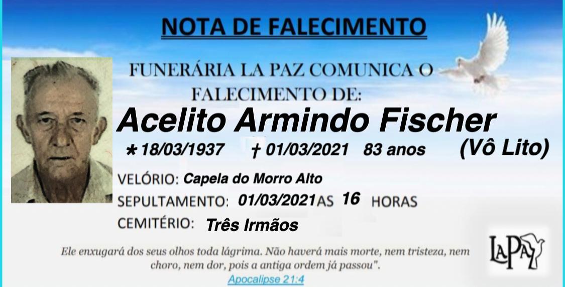 Falecimento de Acelito Armindo Fischer
