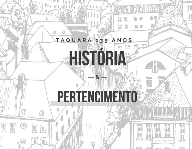 Prefeitura de Taquara lança o e-book “Taquara 135 anos: história e pertencimento”