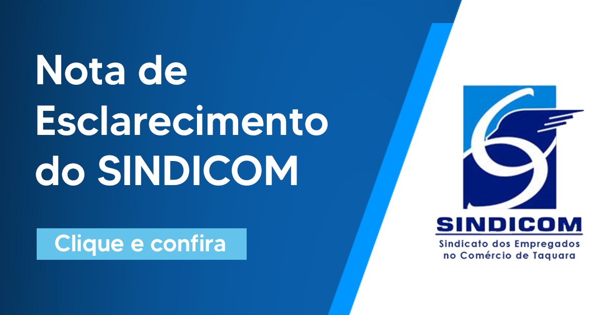 Nota de esclarecimento do Sindicato dos Empregados no Comércio de Taquara sobre vídeo de empresário