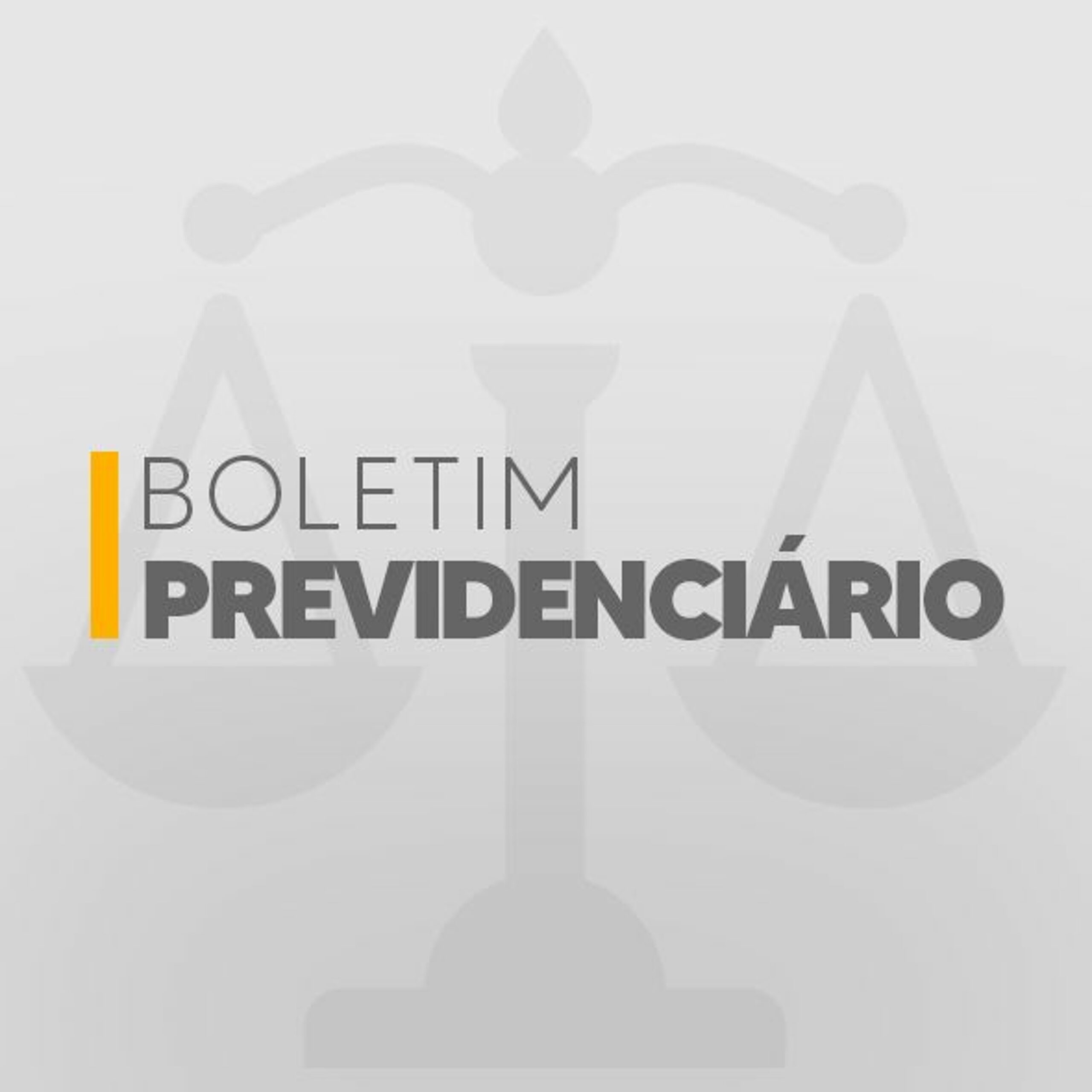 Boletim Previdenciário 09 02 2021