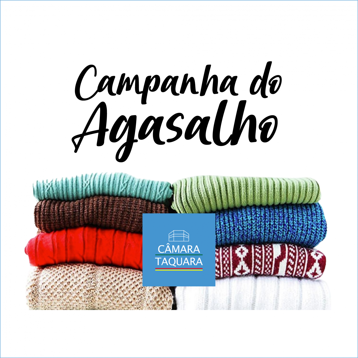 Câmara de Taquara segue arrecadando agasalhos