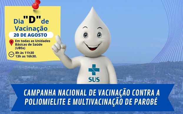 Campanha de Vacinação contra a Poliomielite e Multivacinação começa nesta segunda-feira (08), em Parobé