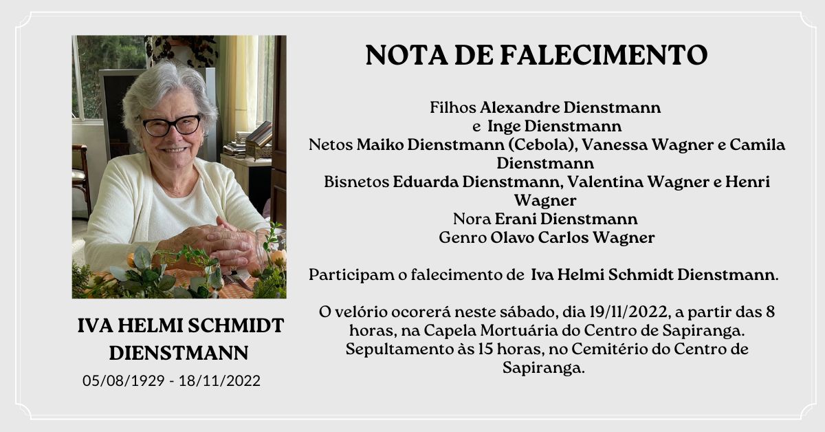 Falecimento | Iva Helmi Schmidt Dienstmann