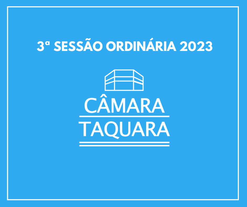 Confira os projetos em tramitação na Câmara de Taquara