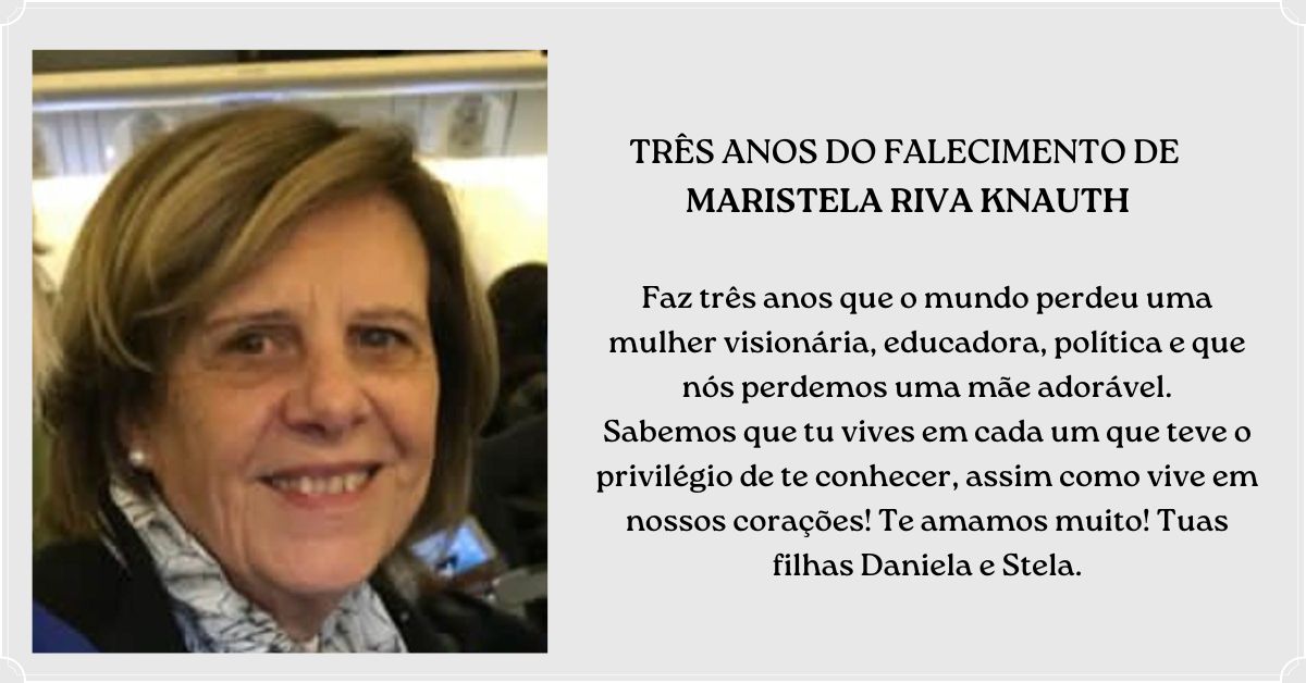 Três anos de falecimento de Maristela Riva Knauth