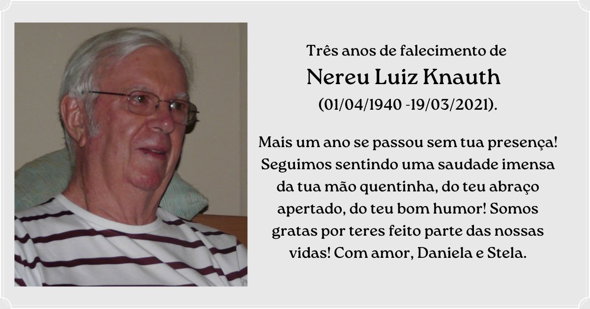Três anos de falecimento de Nereu Luiz Knauth