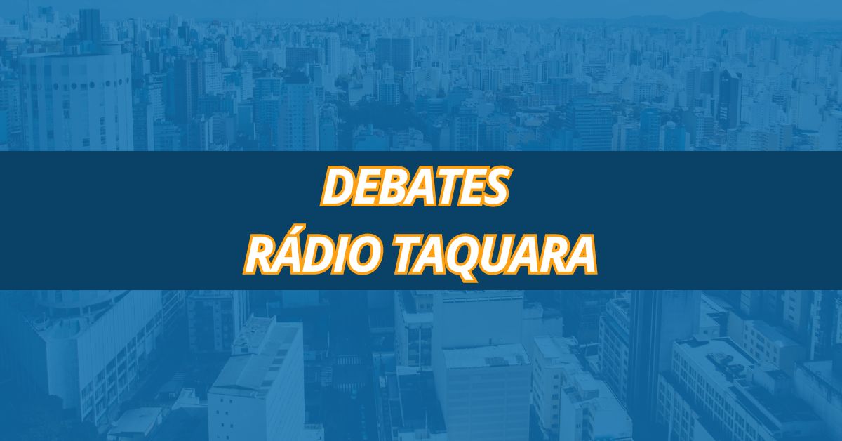 Participe dos debates eleitorais da Rádio Taquara: mande suas perguntas