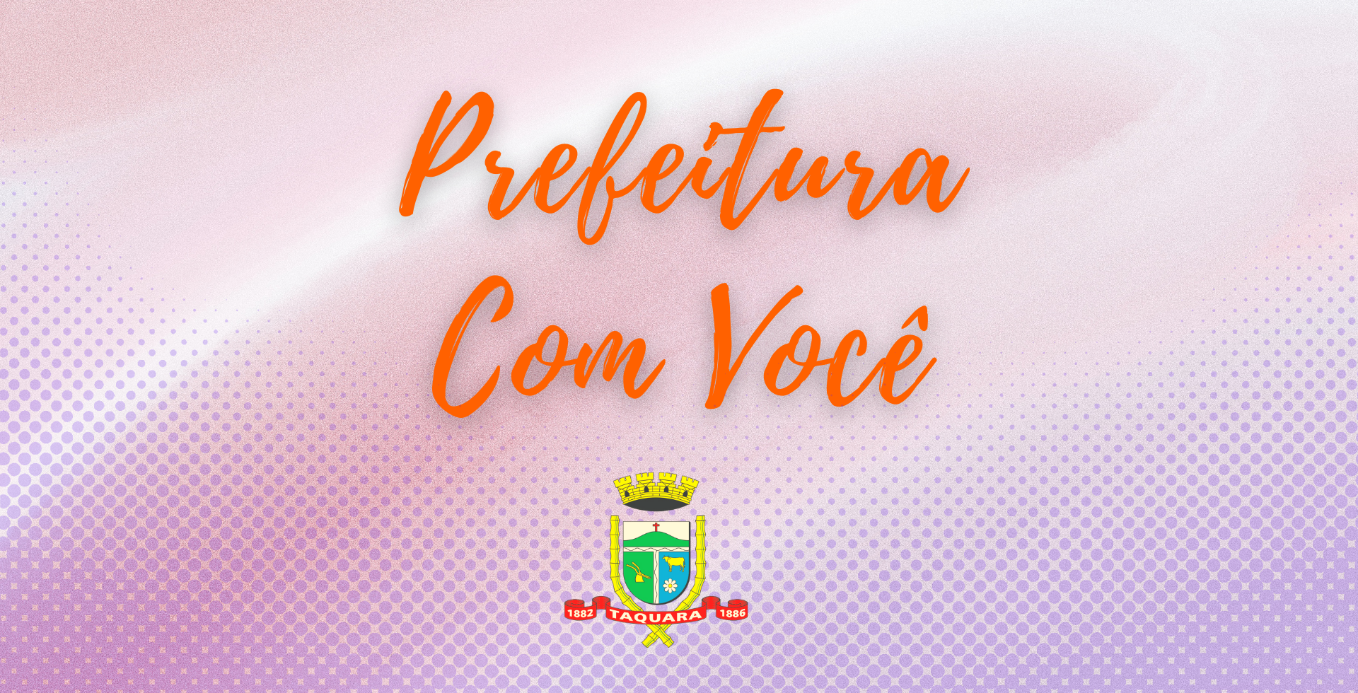 PREFEITURA COM VOCÊ: acompanhe o programa informativo da administração de Taquara