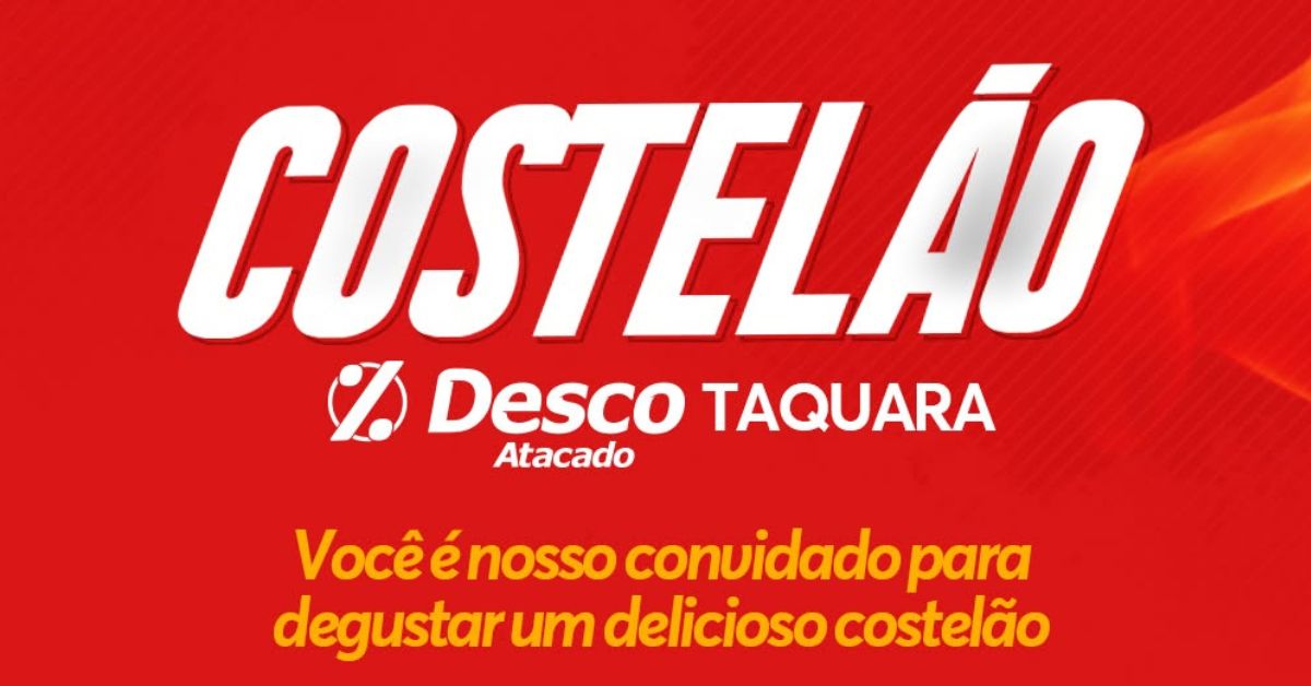 Desco Atacado promove Costelão neste sábado (15) em Taquara