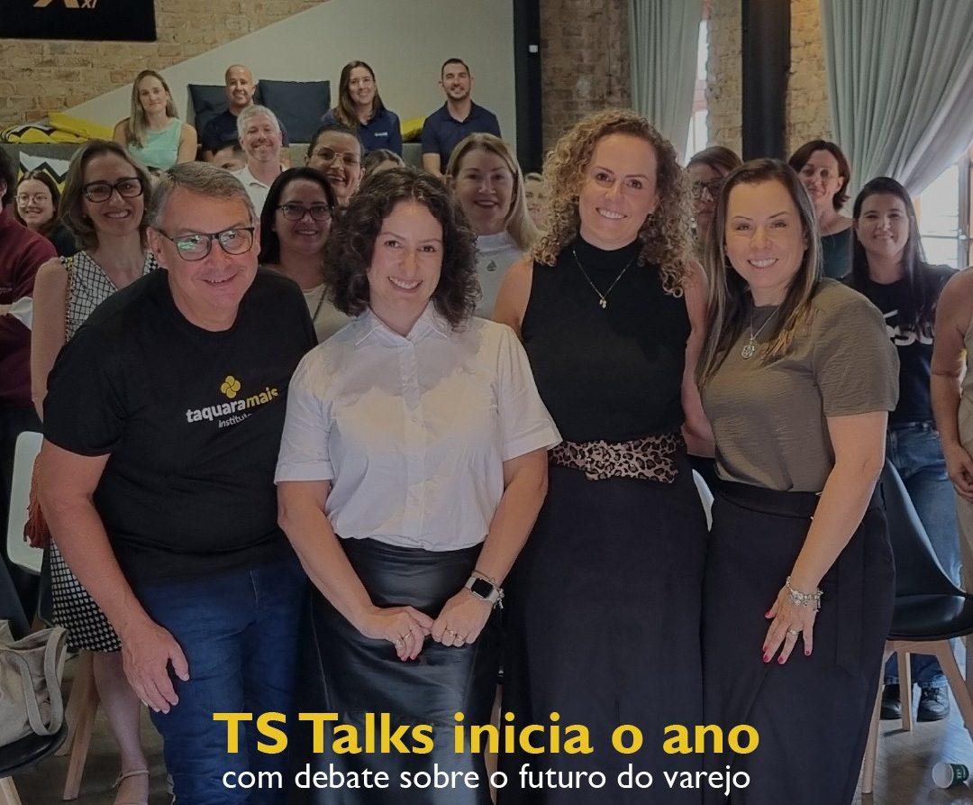 TS Talks inicia o ano com debate sobre o Futuro do Varejo