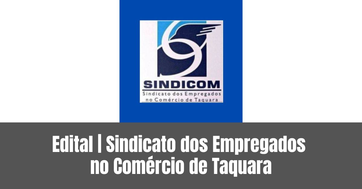 Edital | Sindicato dos Empregados no Comércio de Taquara